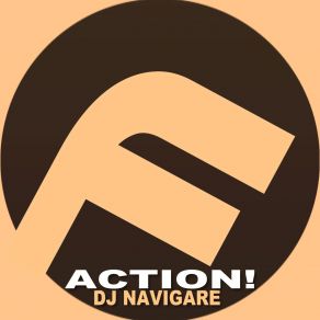 Download track Action (Original Mix) Navigare