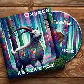 Download track It's Just A Goat Oxyaca