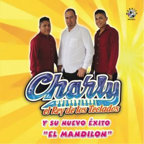 Download track El Mandilon Charly El Rey De Los Teclados