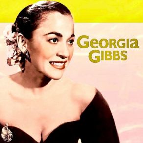 Download track Happiness Is A Thing Called Joe (Remastered) Georgia Gibbs