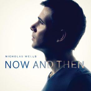 Download track The Rest Of Our Lives Nicholas Wells