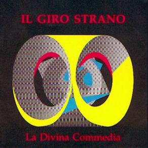 Download track La Divina Commedia A) Inferno B) A Reveder Le Stelle C) Purgatorio D) Paradiso Giro Strano