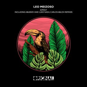 Download track Jungly (Luke Nash, Carlos Abloh Remix) Leo MeizosoLuke Nash, Carlos Abloh