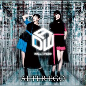 Download track ALTER EGO Dual Alter World