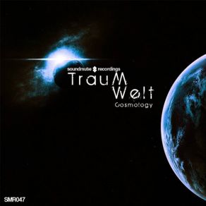 Download track Cosmology (Magnetik Mix) TraumweltMagnetik