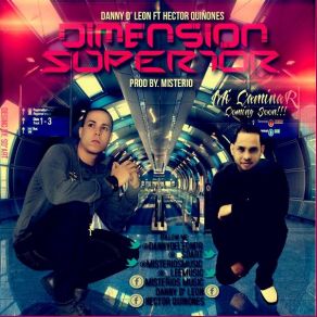 Download track Dimensión Superior Danny D' León, Héctor Quiñones