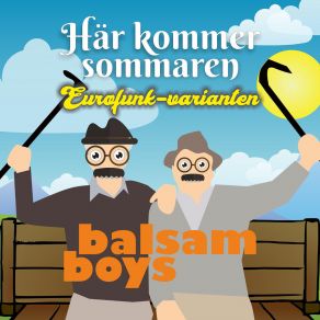 Download track Här Kommer Sommaren – Eurofunk-Varianten Balsam Boys