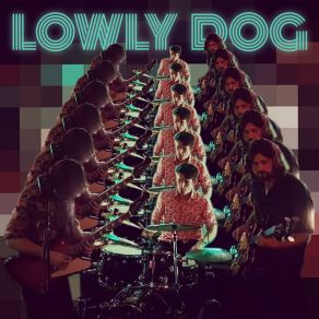 Download track Here Lies Love Lowly Dog