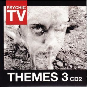 Download track Themes 3 Live Part I Psychic TV