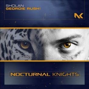 Download track Geordie Rush! (Extended Mix) Sholan