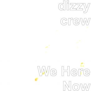 Download track Dance Dizzy Crew