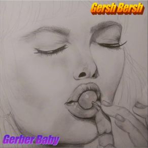 Download track Eat Your Vegetables Gersh Bersh