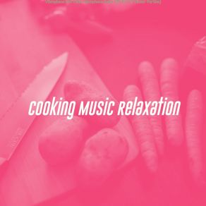 Download track Sunny Music For Feelings Cooking Music Relaxation