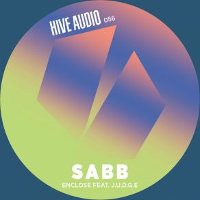 Download track Enclose (Original Mix) Sabb, J. U. D. G. E