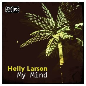 Download track Come Into My Space Helly Larson