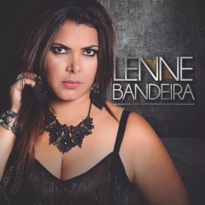 Download track Dez Mil Anos Lenne Bandeira