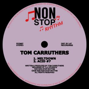 Download track Acid # 7 (Original Mix) Tom Carruthers