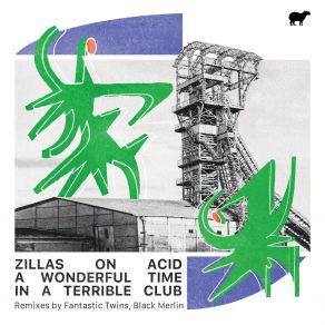 Download track A Wonderful Time In A Terrible Club Zillas On Acid