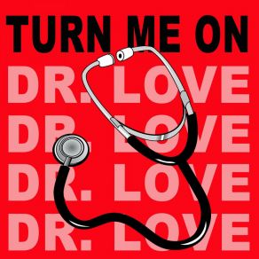 Download track Turn Me On (Dr. Love) (Extended Version) Oliver Riton