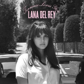 Download track Terrence Loves You Lana Del Rey