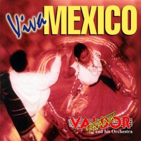 Download track Mexico, My Love Frank Valdor