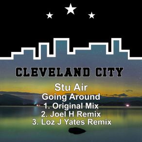 Download track Going Around (Joel H Remix) Stu AirJoel H