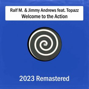 Download track Welcome To The Action (Acapella) (Remastered 2023) Topazz