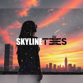 Download track Skyline DJ TEES