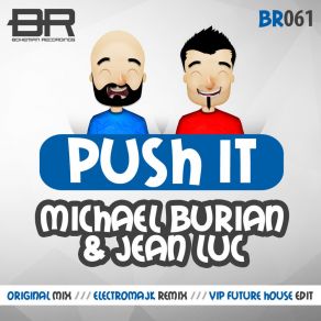 Download track Push It (VIP Future House Mix) Jean Luc