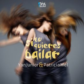 Download track Si Tú Quieres Bailar Yan Junior