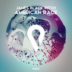 Download track American Race James Black Pitch