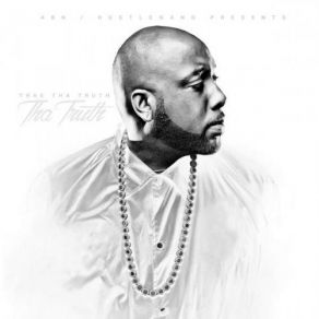 Download track I Don't Give A F * Ck Trae Tha TruthRick Ross