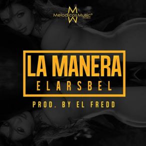 Download track La Manera Elarsbel