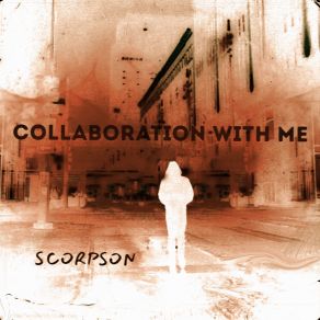 Download track Collaboration With Me Scorpson