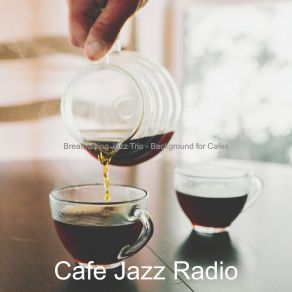 Download track Trio Jazz Soundtrack For Hip Cafes Cafe Jazz Radio