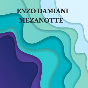 Download track 'E Guagliune 'e Sti Quartiere Enzo Damiani