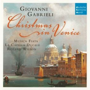 Download track 14 Canzon VIII A 8 Musica Fiata, La Capella Ducale Roland