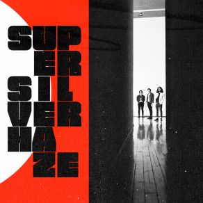 Download track Supersilverhaze I Supersilverhaze