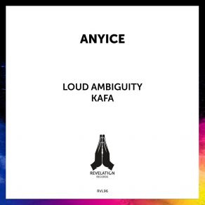 Download track Loud Ambiguity Anyice