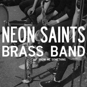 Download track Lights Out NEON SAINTS Brass Band