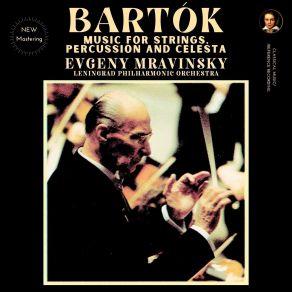 Download track 04 - Music For Strings, Percussion And Celesta, Sz. 106 _ IV. Allegro Molto (2024 Remastered, Moscow 1965) Bartok, Bela