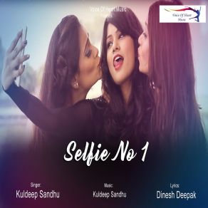 Download track Selfie No. 1 Kuldeep Sandhu