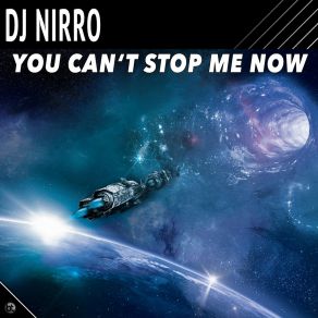 Download track You Can't Stop Me Now (Radio Edit) DJ Nirro