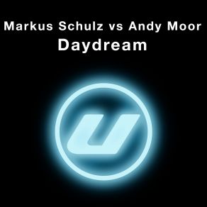 Download track Daydream Ronski'speed Remix Andy Moor, Markus Schulz