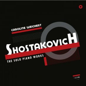 Download track Shostakovich Twenty-Four Preludes, Op. 34-No. 15 In D Flat Major-Allegretto Caroline Weichert