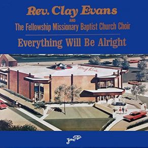 Download track Please Touch Somebody Rev. Clay Evans, Fellowship Missionary Baptist Church Choir