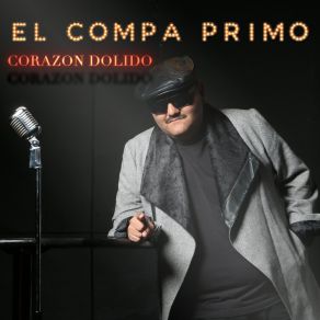 Download track Corazon Dolido El Compa Primo