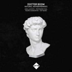 Download track Natural Anthem (Pedro Sanmartin Remix) Doctor Boom