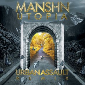 Download track UTOPIA (Arkasia Remix) Manshn