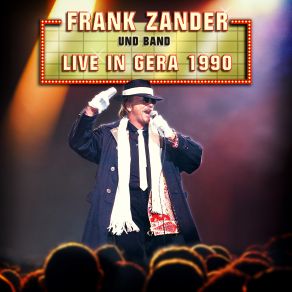 Download track Hier Kommt Kurt (Live In Gera 1990) Frank Zander